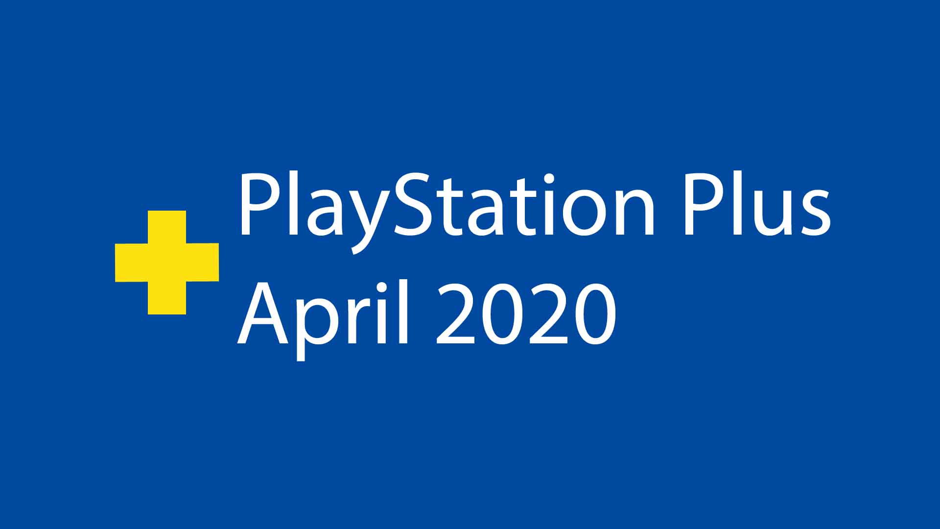 PlayStation Plus April 2020