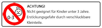 Achtung! Nicht geeignet für Kinder unter 3 Jahre. Erstickungsgefahr durch verschluckbare Kleinteile. Achtung! Nicht geeignet für Kinder unter 3 Jahre. Erstickungsgefahr durch verschluckbare Kleinteile.